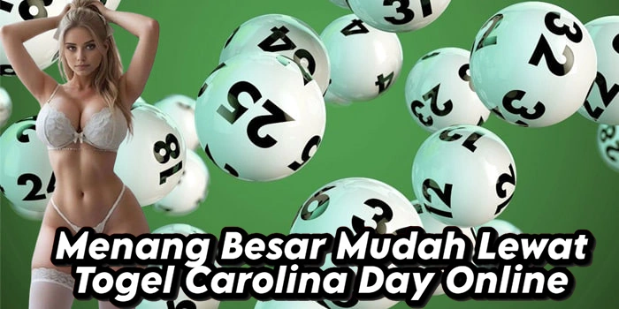 Menang Besar Mudah Lewat Togel Carolina Day Online