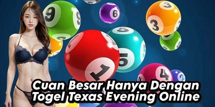 Cuan Besar Hanya Dengan Togel Texas Evening Online