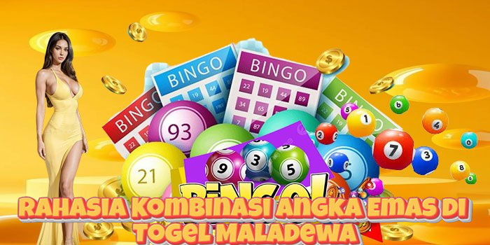 Rahasia Kombinasi Angka Emas di Togel Maladewa