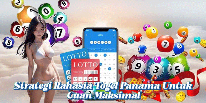 Strategi Rahasia Togel Panama Untuk Cuan Maksimal